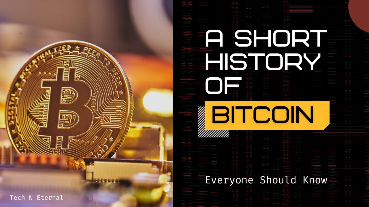 A Short History of Bitcoin and Crypto Currency Everyone Should Know