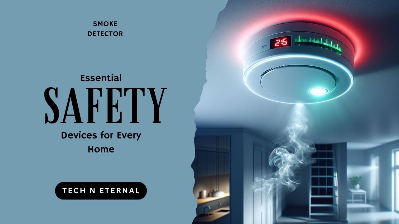 Smoke Detector Essential Safety Devices for Every Home